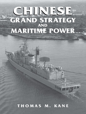 cover image of Chinese Grand Strategy and Maritime Power